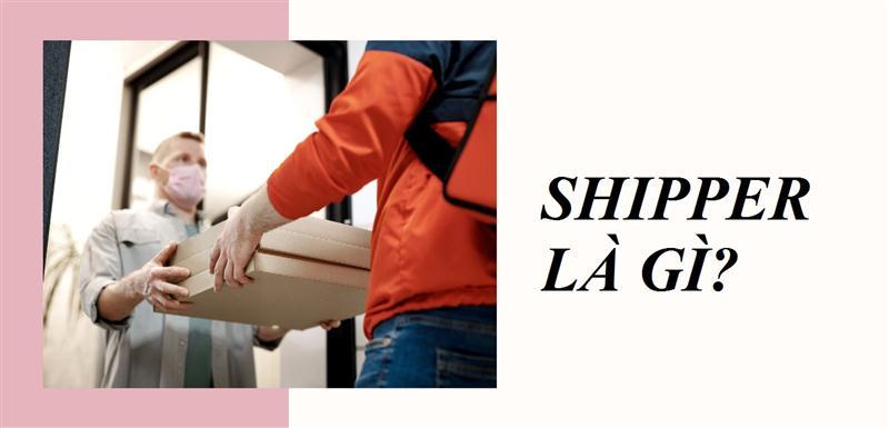 Công việc cần đảm nhận của một shipper