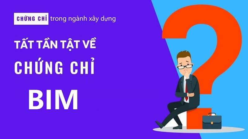 Cập nhật toàn bộ thông tin liên quan đến chứng chi BIM