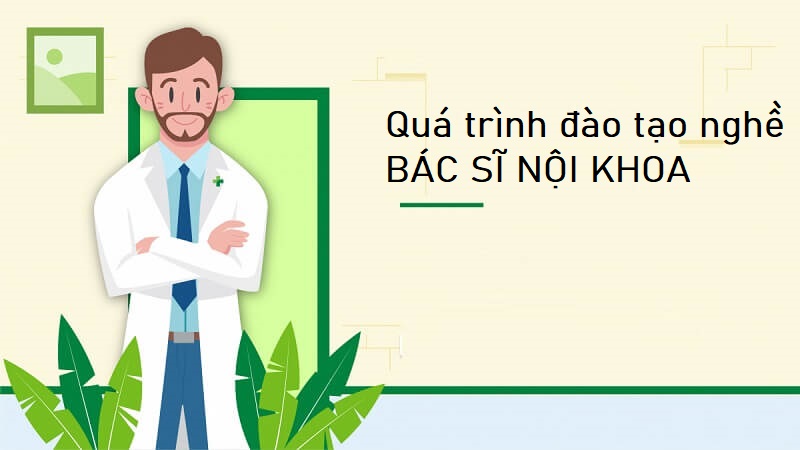 Đào tạo ngành bác sĩ nội khoa
