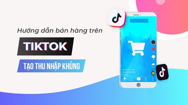 Bán hàng trên Tiktok