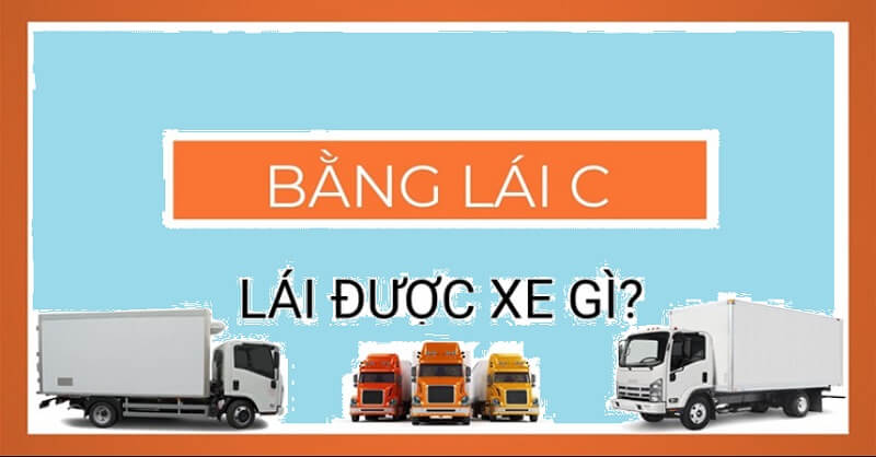 Giấy phép hạng C trong vận tải có thể lái được những xe gì 