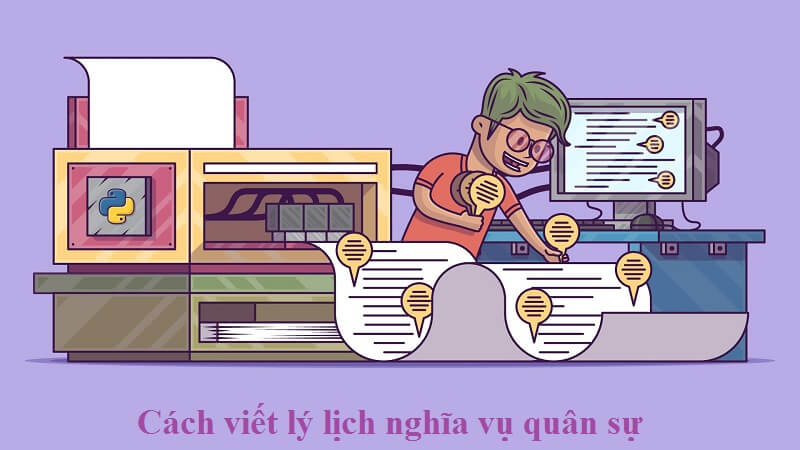 Hướng dẫn viết lý lịch nghĩa vụ quân sự 