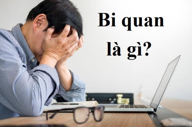 Bi quan là gì