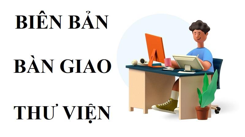 Biên bản bàn giao thư viện là gì