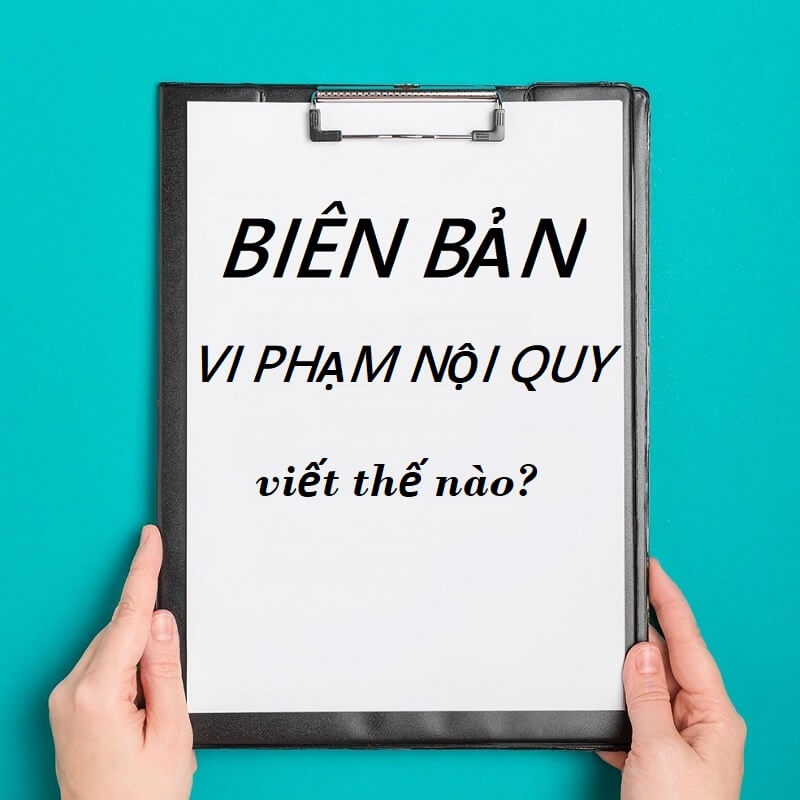 Mẫu biên bản ghi chép về nội dung vi phạm nội quy trong công ty