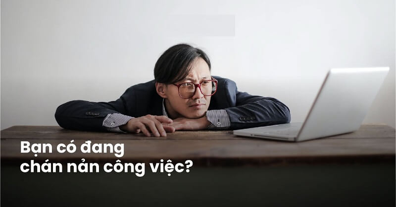 Những biểu hiện rõ ràng nhất cho thấy công việc của bạn đang đơn điệu