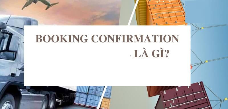 Khái niệm về Booking confirmation