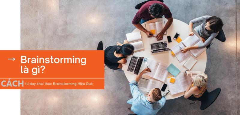 Hiểu bản chất khái niệm Brainstorm