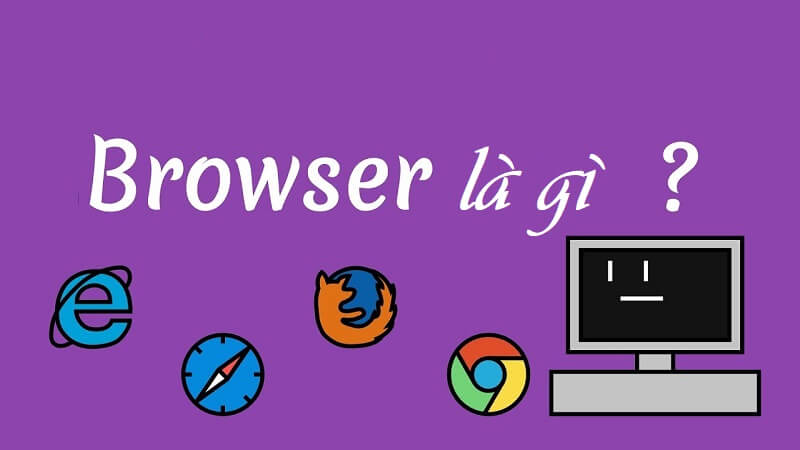 Browser là gì?