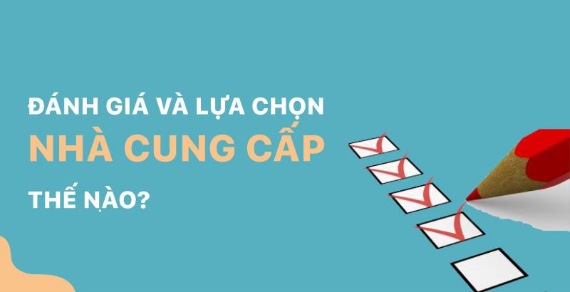 Các bước lập mẫu đánh giá nhà cung cấp