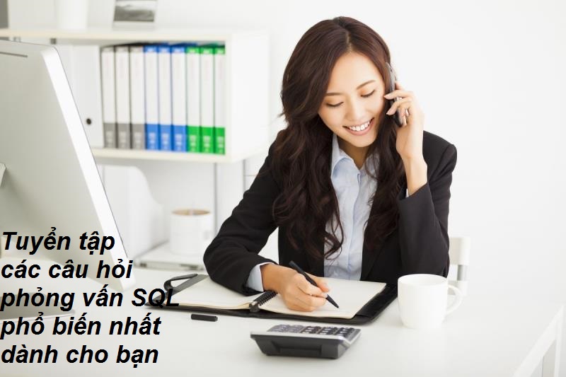 Các câu hỏi phỏng vấn SQL cơ bản nhất