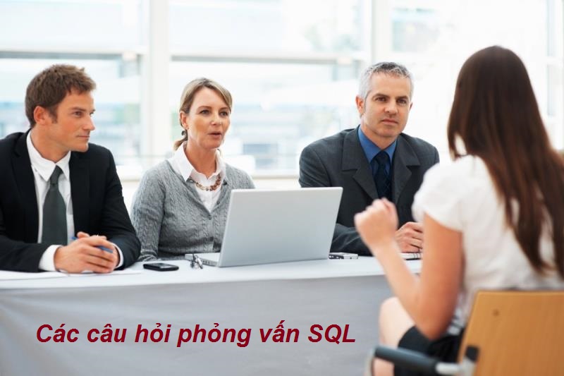 Các câu hỏi phỏng vấn SQL