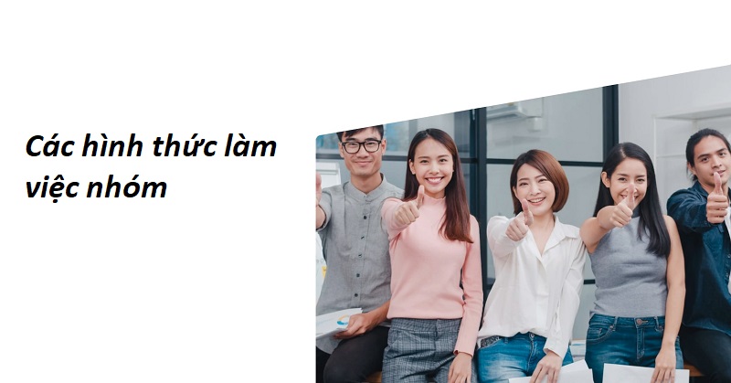 Các hình thức làm việc nhóm