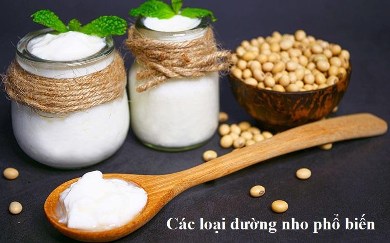 Các loại đường nho phổ biến trên thị trường