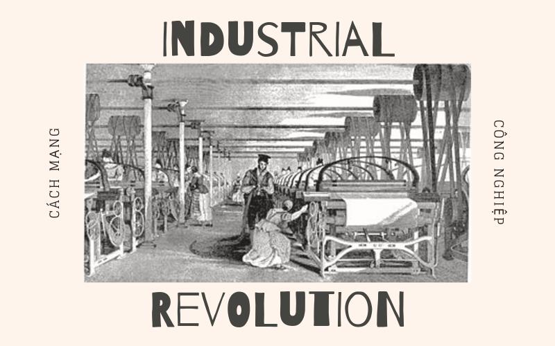 Cách mạng công nghiệp là gì