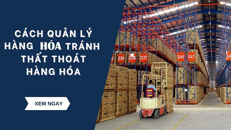 Cách quản lý hàng hóa bài bản