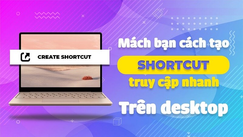 Cách tạo ra shortcut