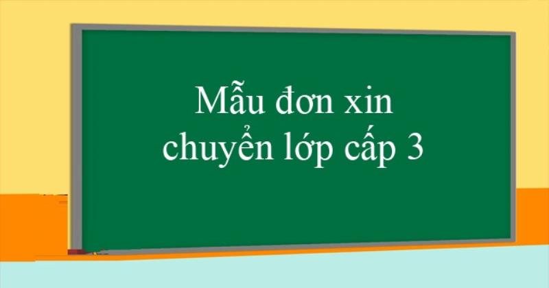 Thông tin mở đầu đơn xin chuyển lớp THPT