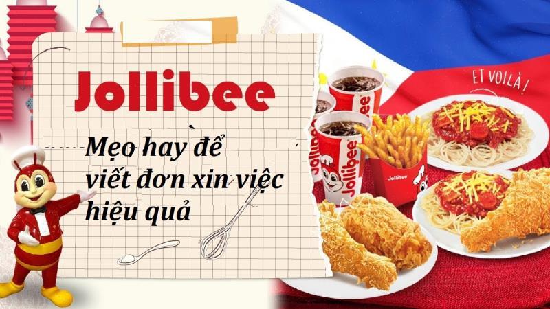 Lưu ý giúp đơn xin việc Jollibee hiệu quả