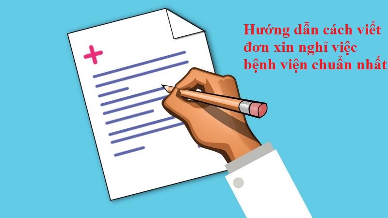 Viết đơn xin nghỉ việc bệnh viện