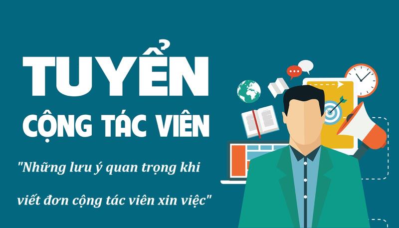 Bạn biết gì về đơn xin việc cộng tác viên?