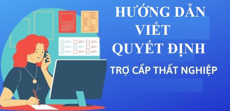 Cách trình bày phần mở đầu quyết định hưởng trợ cấp thất nghiệp