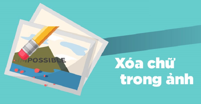 Kinh nghiệm xóa chữ trên ứng dụng đồ họa Photoshop