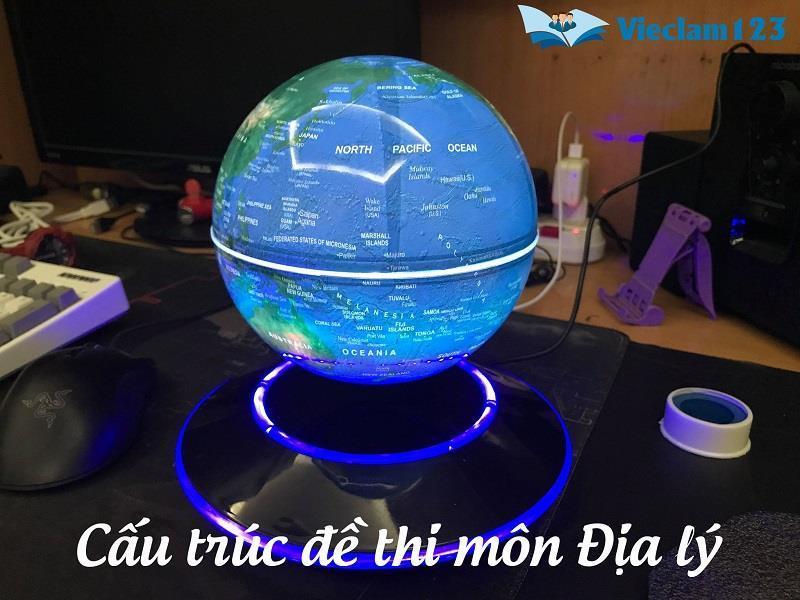 Cấu trúc đề thi THPT Quốc gia 2021 môn Địa lý