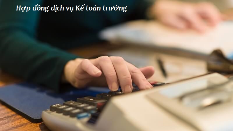 Hợp đồng dịch vụ Kế toán trưởng