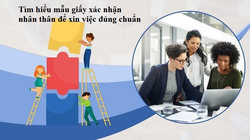 Viết mẫu giấy xác nhận nhân thân để xin việc