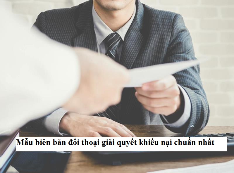 Biên bản đối thoại giải quyết khiếu nại