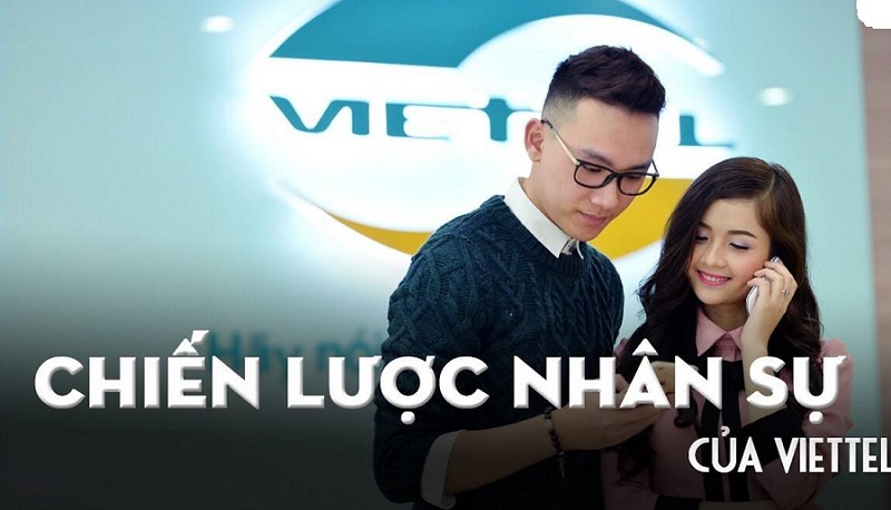 Những chiến lược nhân sự của Viettel