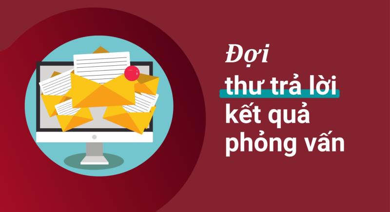 Lợi ích khi biết rõ thời gian nhà tuyển dụng phản hồi kết quả phỏng vấn