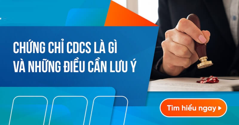 Khái niệm về chứng chỉ CDCS