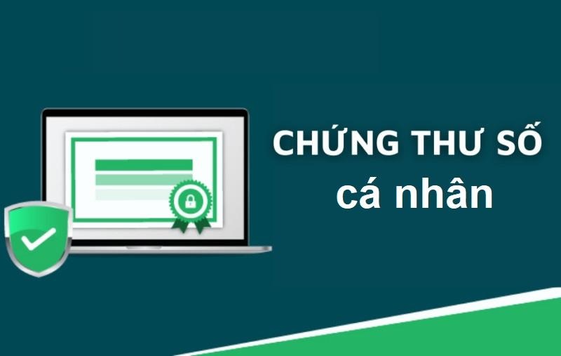 Chứng thư số cá nhân là cơ sở tạo chữ ký số của người dùng