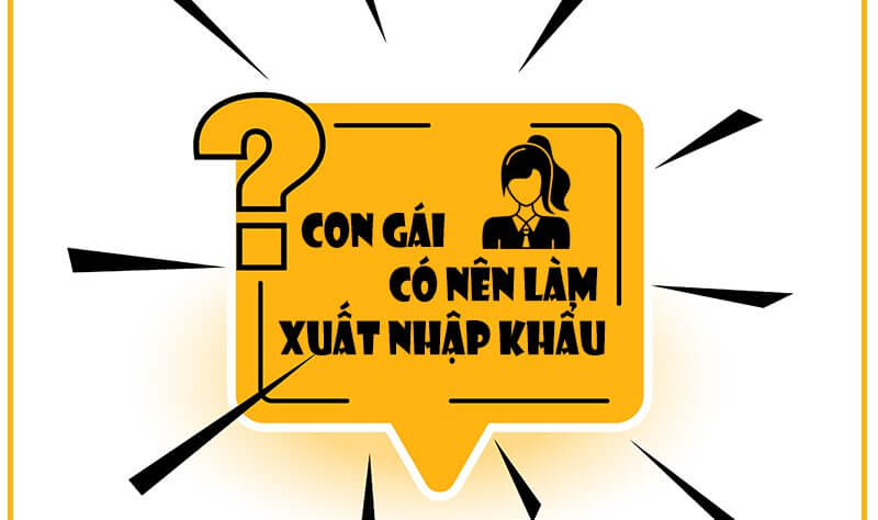 Con gái có nên học logistics