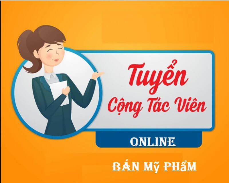Cộng tác viên bán hàng online mỹ phẩm là gì?
