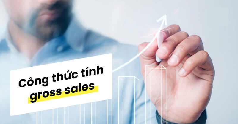 Giá sản phẩm là yếu tố quan trọng để tính gross sale