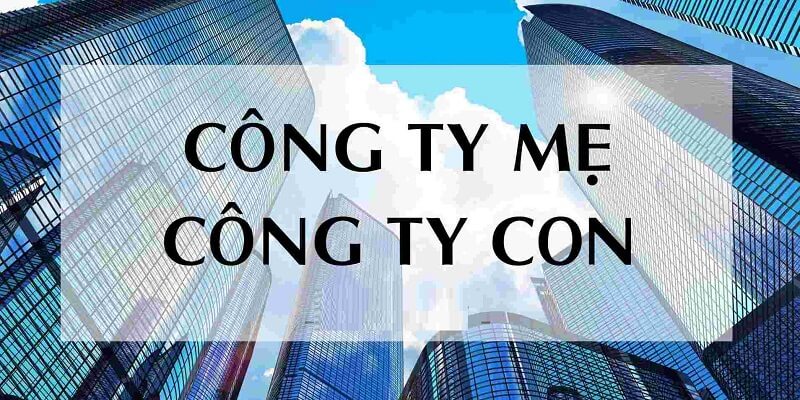 Nhược điểm của mô hinhg công ty mẹ - con