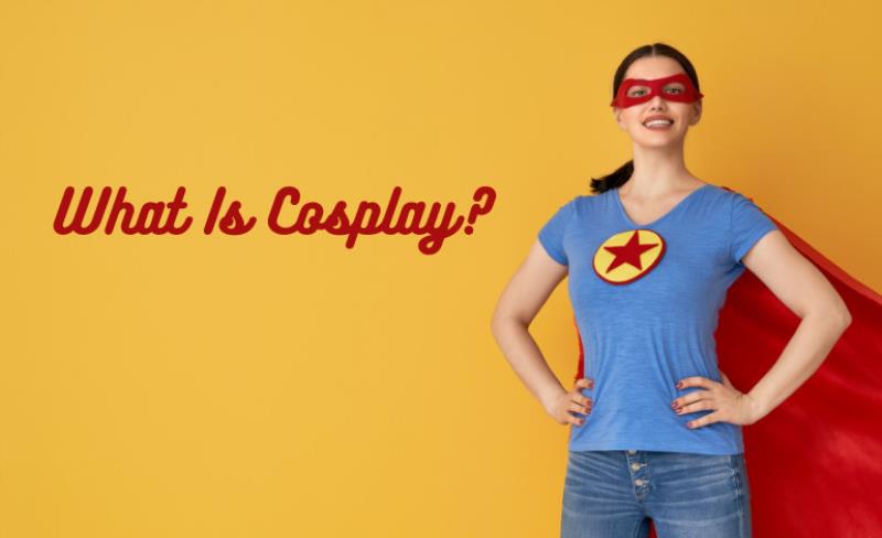 Tìm hiểu khái niệm Cosplay là gì