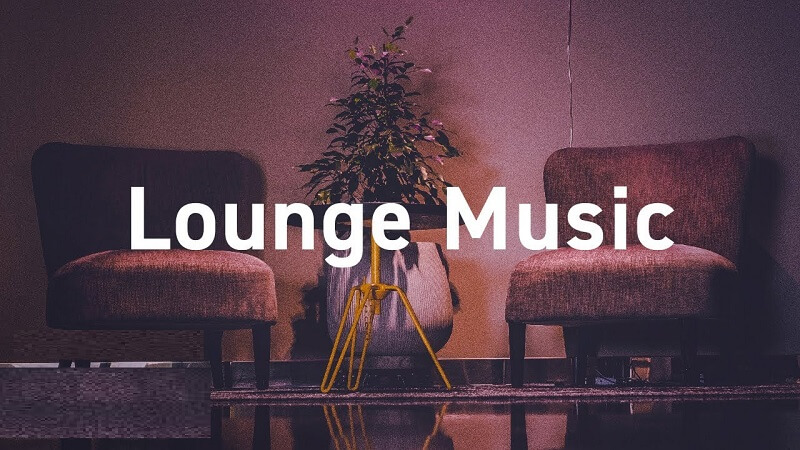 Lounge không thể thiếu âm nhạc