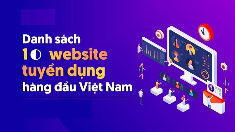 Các website hỗ trợ việc làm tốt nhất trên thị trường
