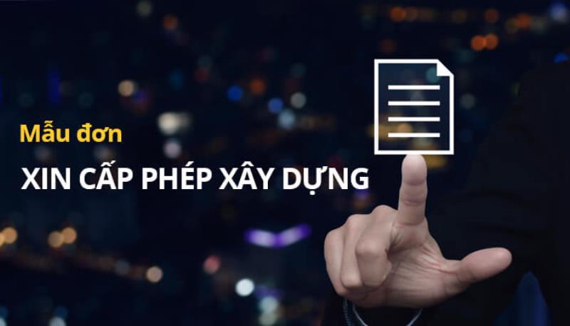 Hướng dẫn điền mẫu đơn xin cấp phép xây dựng