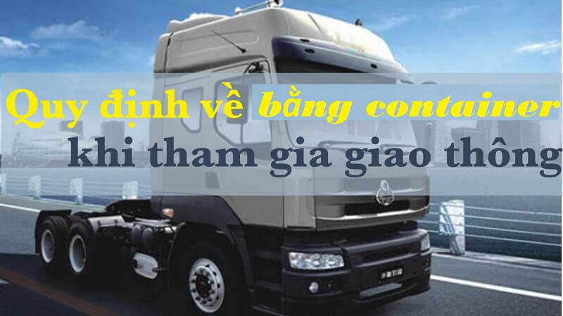 Những điều kiện thi lấy bằng lái container