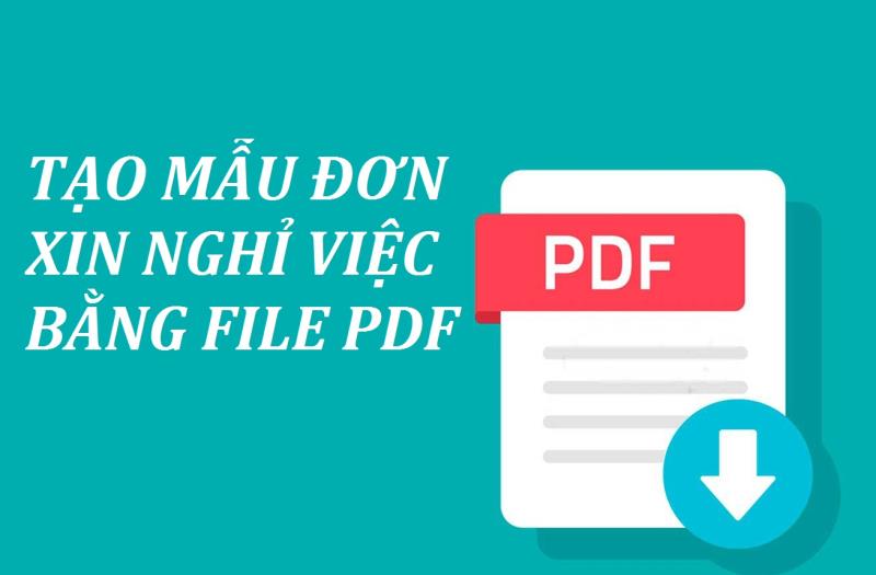 Hướng dẫn chi tiết cách viết đơn nghỉ việc PDF