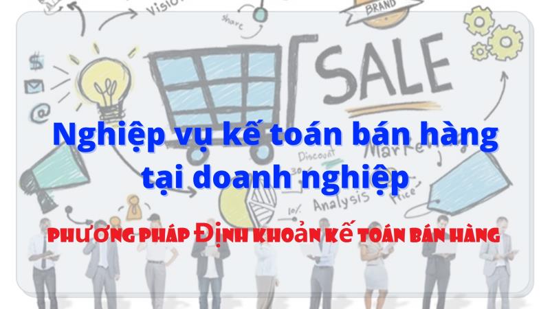 Các loại định khoản kế toán bán hàng