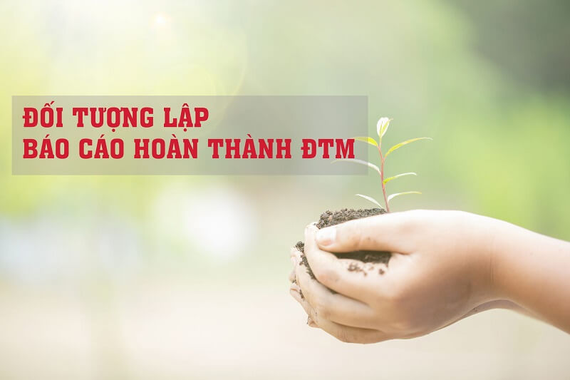 Đối tượng cần lập báo cáo ĐTM