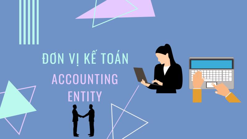 Đơn vị kế toán là đối tượng nằm trong phạm vi áp dụng Luật kế toán