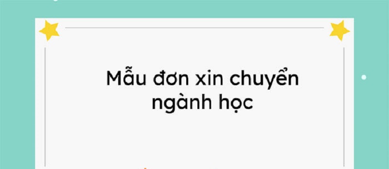 Đơn xin chuyển ngành học