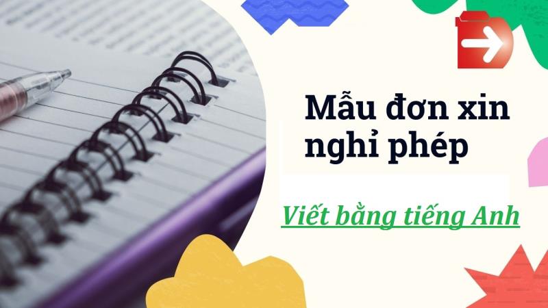 Nghỉ phép cần viết đơn bằng tiếng Anh để làm gì?